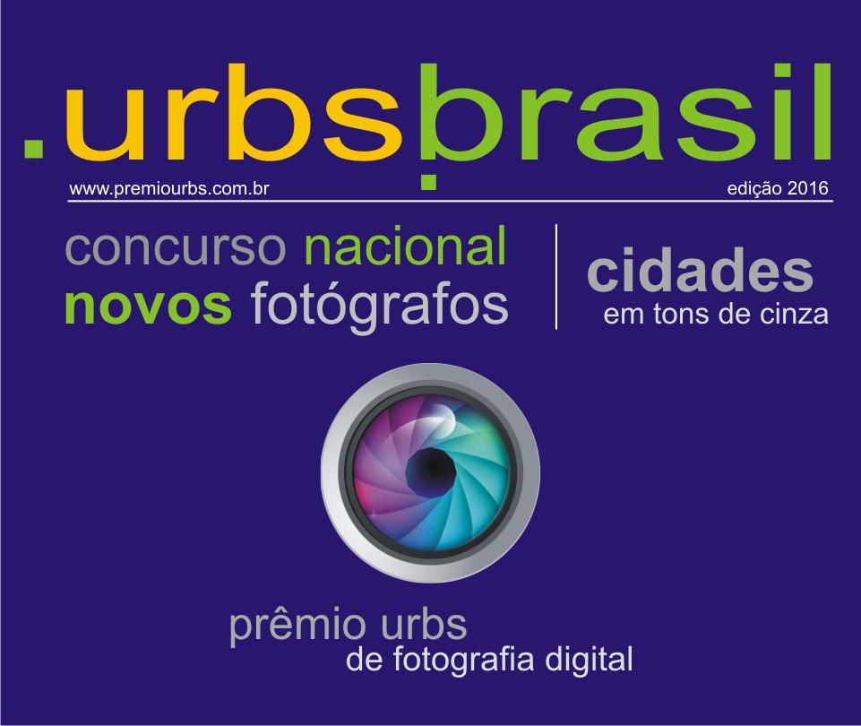 Concurso Nacional Novos Fotgrafos. Prmio Urbs Brasil 2016.