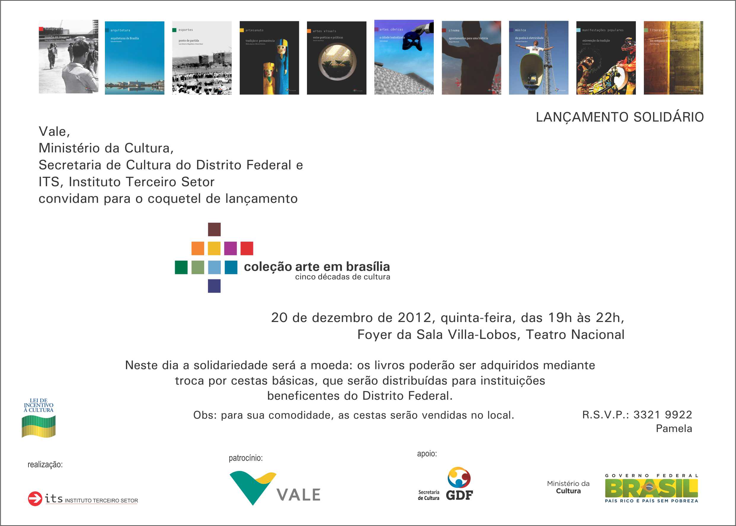 Lan?amento Cole??o Arte em Bras?lia - quinta-feira, 20/12, 19h, foyer do Teatro Nacional.
