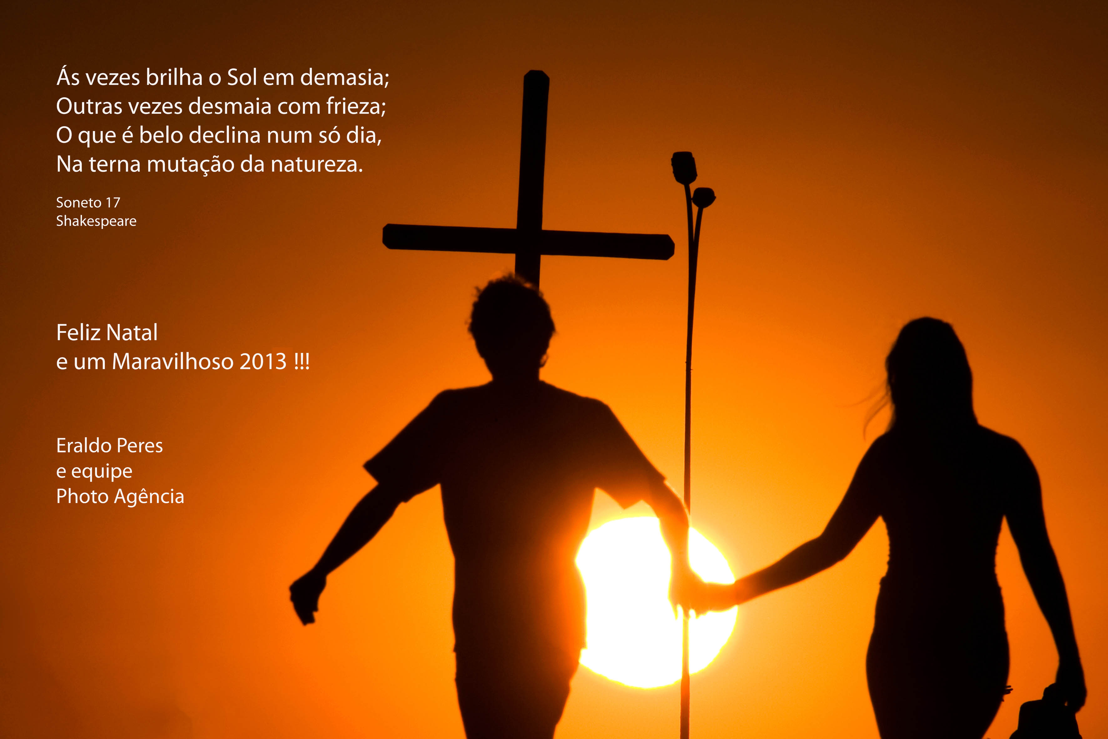 FELIZ NATAL E UM MARAVILHOSO 2013 - por Eraldo Peres.