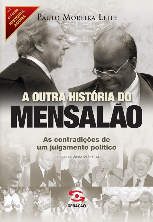 Debate com o Jornalista Paulo Moreira Leite em Bras?lia sobre o livro de sua autoria "A outra hist?ria do Mensal?o", no dia 20 de mar?o, quarta-feira, ?s 19 horas, no Audit?rio da Sede Nacional do PT