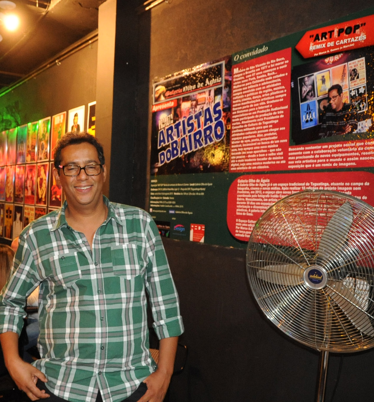  Exposi??o "ART POP" Remix de Cartazes, Por Marco A.Gomes.{Marc?o)  de 16 de agosto a 16 de setembro.Galeria Olho de ?guia - CNF 01, Edif?cio Praia Mar, Loja 12 ? Pra?a da CNF (Taguatinga Norte)