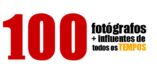 100 Fot?grafos mais influentes de todos os tempos