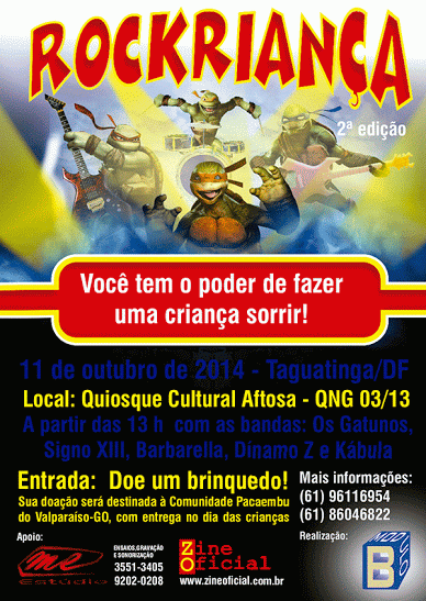 Rockrian?a ? Crian?as felizes no caminho do Rock.Quiosque Cultural   Aftosa, na QNG 03/13 em Taguatinga Norte ? DF, no dia 11 de outubro.