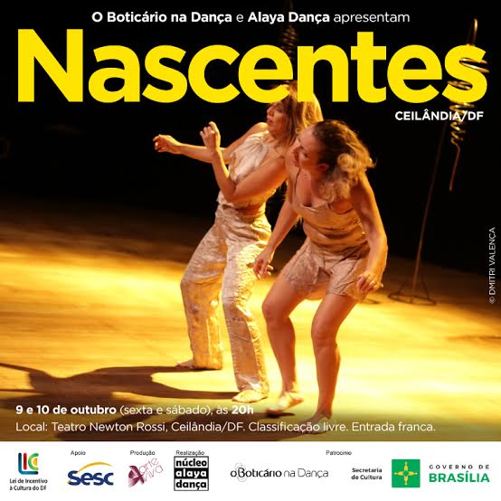 ? HOJE!!  ?ltima semana para assistir Nascentes, da Cia Alaya Dan?a.