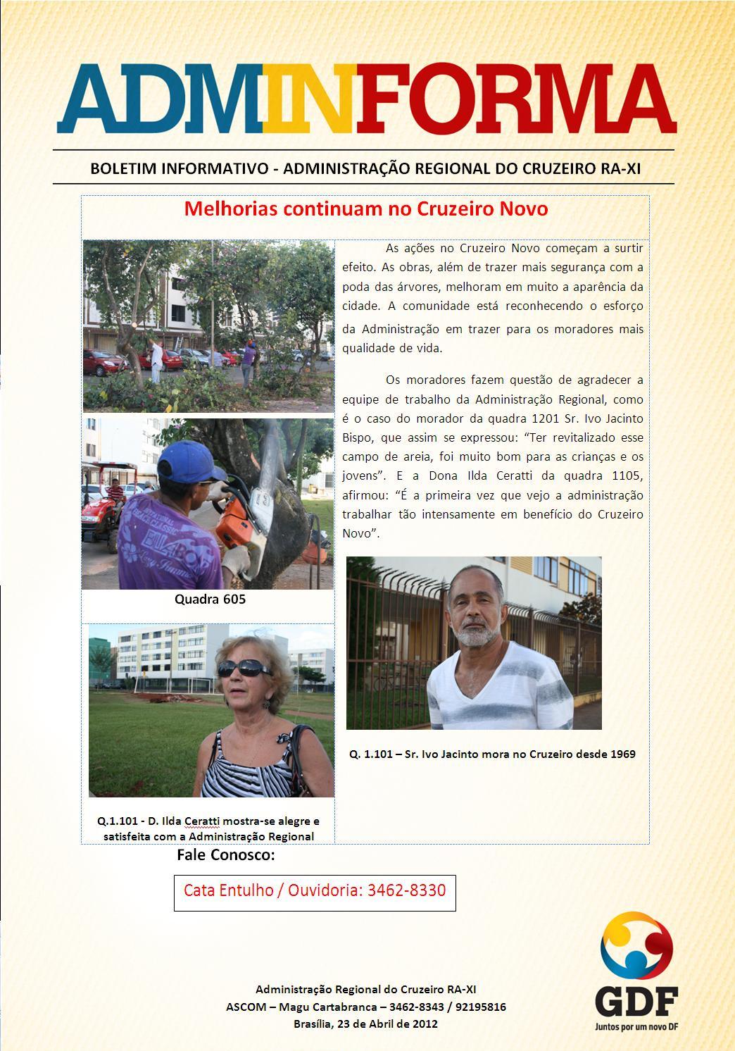 Administra​??o Regional do Cruzeiro RA - XI Boletim Informativ​o Melhorias Continuam no Cruzeiro Novo