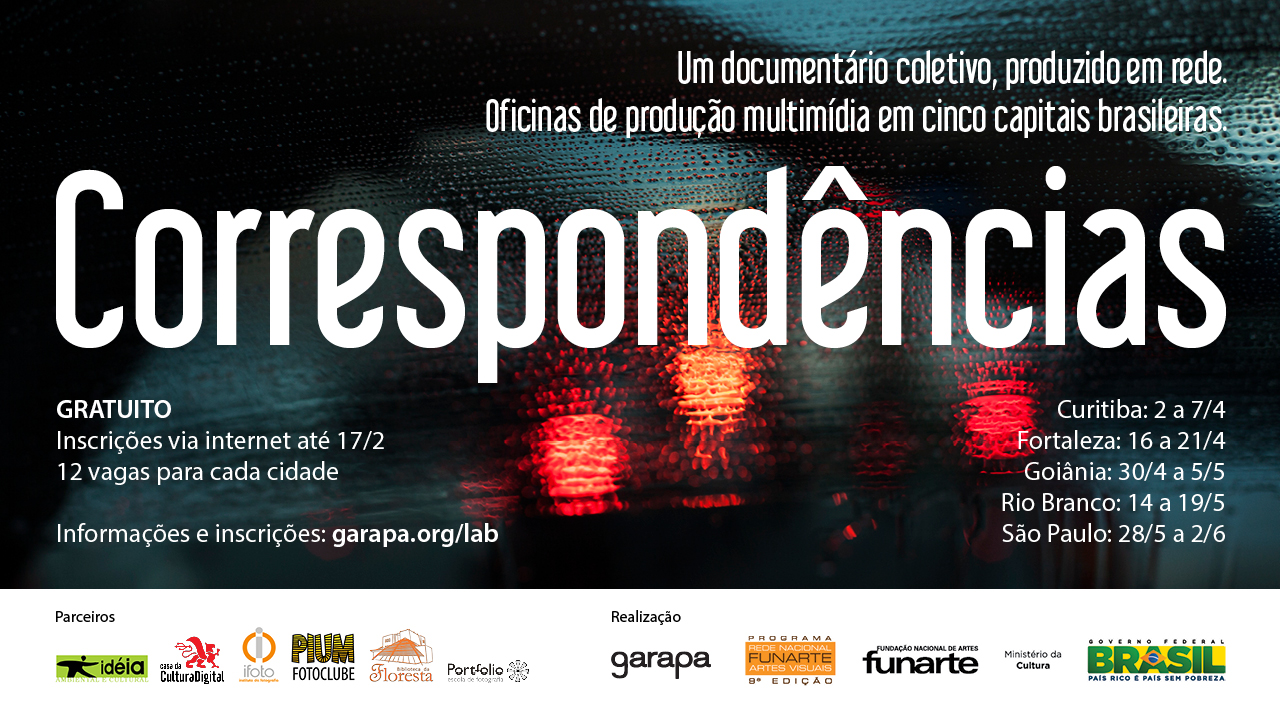 Correspond?ncias - um ciclo de 5 oficinas gratuitas de produ??o multim?dia, em cinco capitais brasileiras - Inscri??es abertas gratuitas.