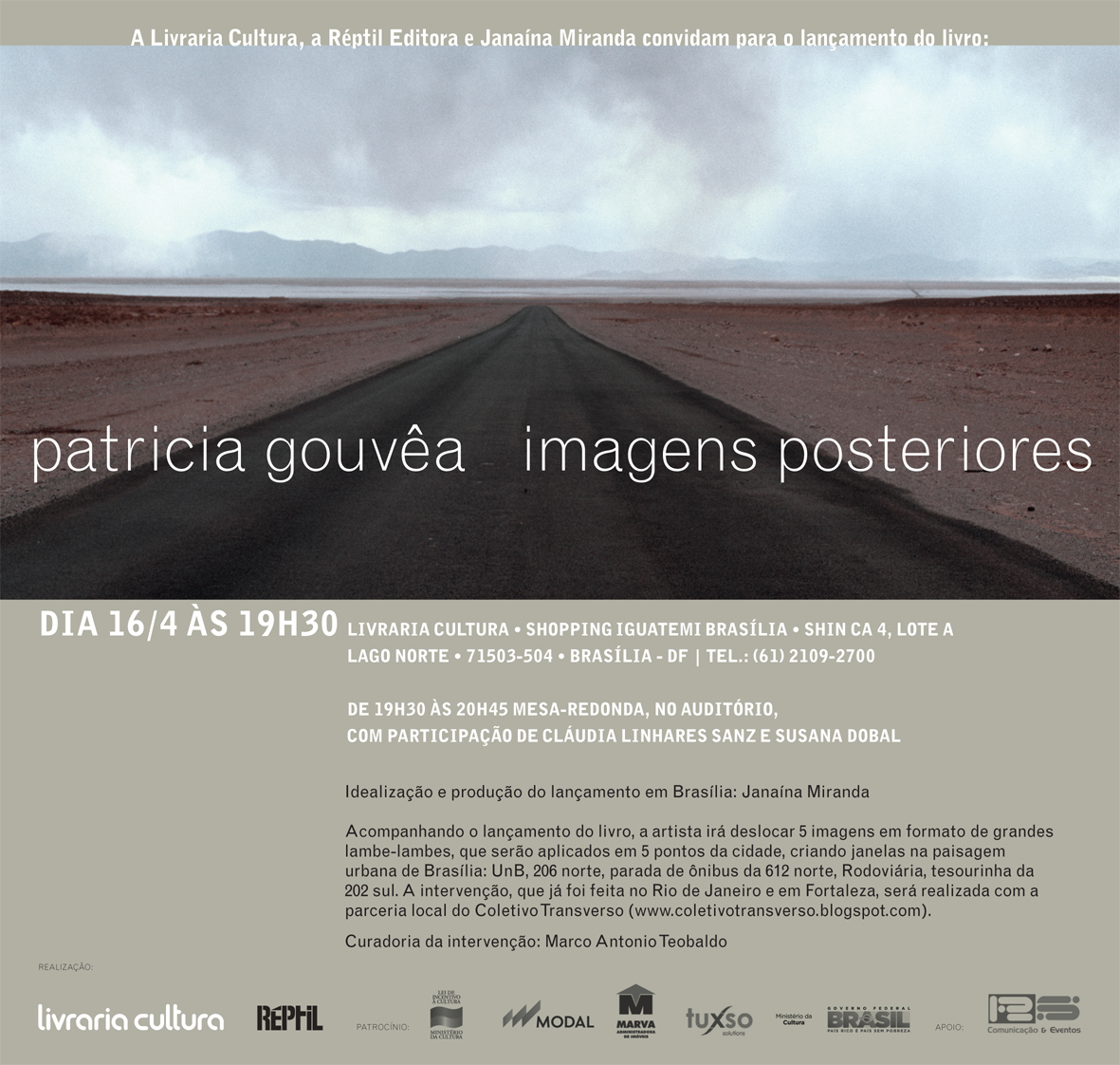 Lan?amento de  Imagens Posteriores, Livro de Patricia Gouv?a. 16/4, ter?a-feira. Livraria Cultura no Shopping Iguatemi Bras?lia.Ca 4 - Lago Norte, Bras?lia - DF, 71503-504