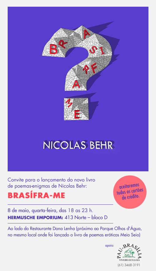 CONVITE BRASIFRA-ME poemas enigmas, Nicolas Behr ( 8/5 - 413 norte, bloco D - Hermusche )