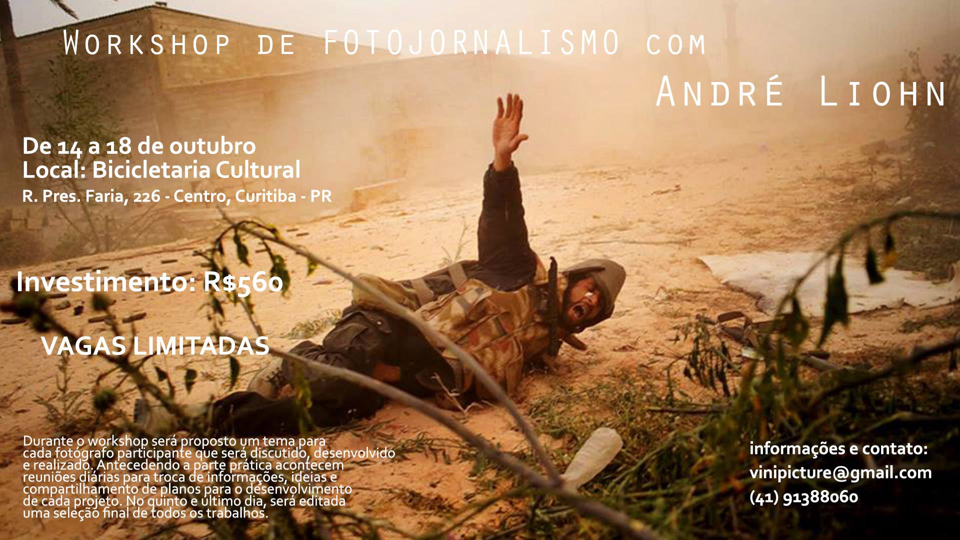 Workshop de Fotojornalismo com Andr? Liohn. de 14 a 18 de Outubro, de segunda a sexta, na Bicicletaria Cultural de Curitiba.