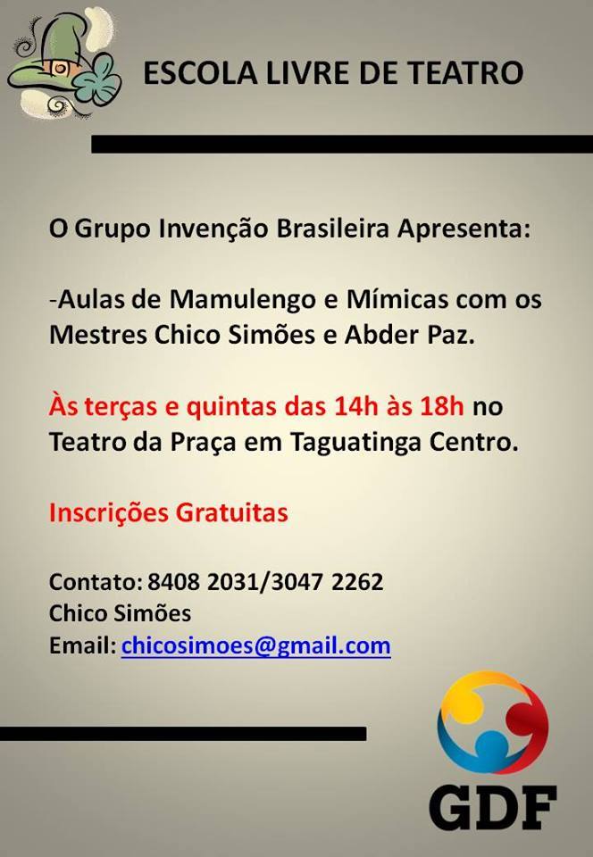 O GRUPO INVEN??O BRASILEIRA APRESENTA:ESCOLA LIVRE DE TEATRO.