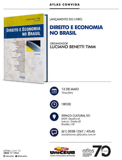 ? Hoje  Espa?o Cultural STJ convida todos para o lan?amento do livro ?Direito e Economia no Brasil? organizado por Luciano Benetti Timm. das 18h:30 ?s 21h.