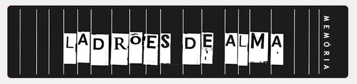 Ladr?es de Alma - 18 anos de Estrada.