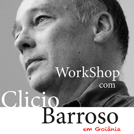 Workshop com Cl?cio Barroso em Goi?nia - ?ltimas vagas!