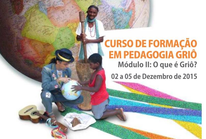 ? HOJE!!Forma??o em Pedagogia Gri? une educa??o e tradi??o oral.Local: Espa?o Imagin?rio Cultural (QS 103, Conjunt 05, Lote 05, Samambaia Sul)