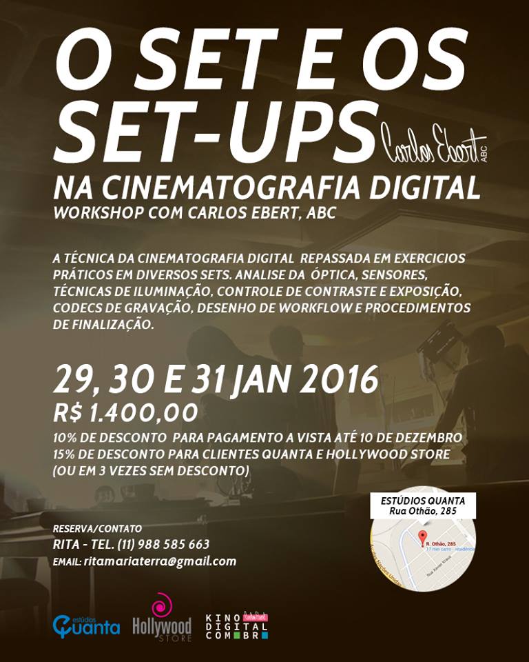 O Set e os Set-ups na Cinematografia Digital com Carlos Ebert, ABC.Dias 29, 30 e 31 de JANEIRO de 2016