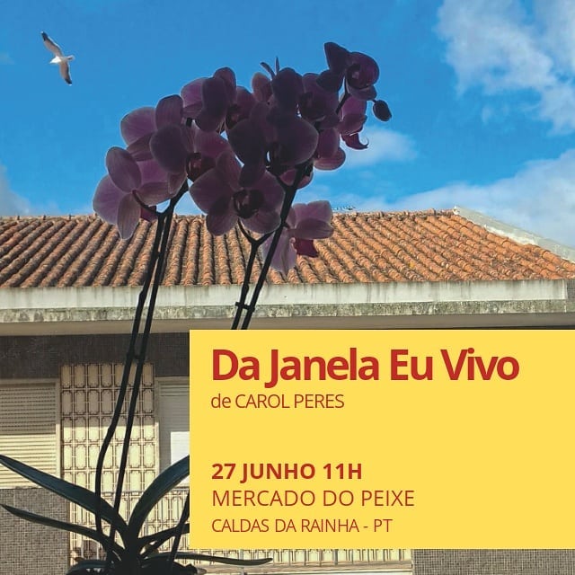 Exposi��o DA JANELA EU VIVO de Carol Peres.Local:Caldas da Rainha, Distrito de Leiria, Portugal