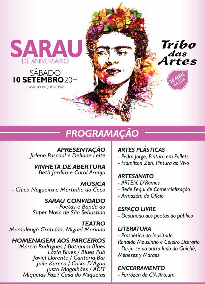 Sarau de Aniversario Tribo das Artes 16 anos. - 10 de setembro de 2016, 20h na casa do Miqueias Paz