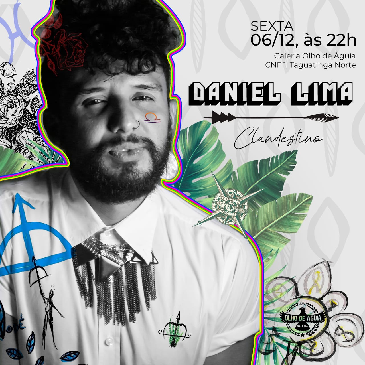 *CLANDESTINO, SHOW DO CANTOR DANIEL LIMA*Partir das 22hs.Local: na Galeria Olho de guia.Taguatinga Norte