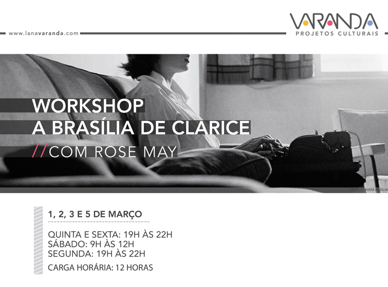 Quando a fotografia encontra a literatura} Workshop A Bras?lia de Clarice, com Rose May