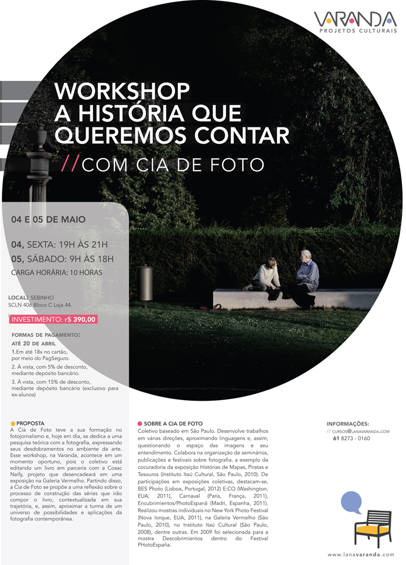 Workshop com Cia de Foto | A hist?ria que queremos contar - Local: Sebinho Endere?o: SCLN 406 Bloco C Loja 44