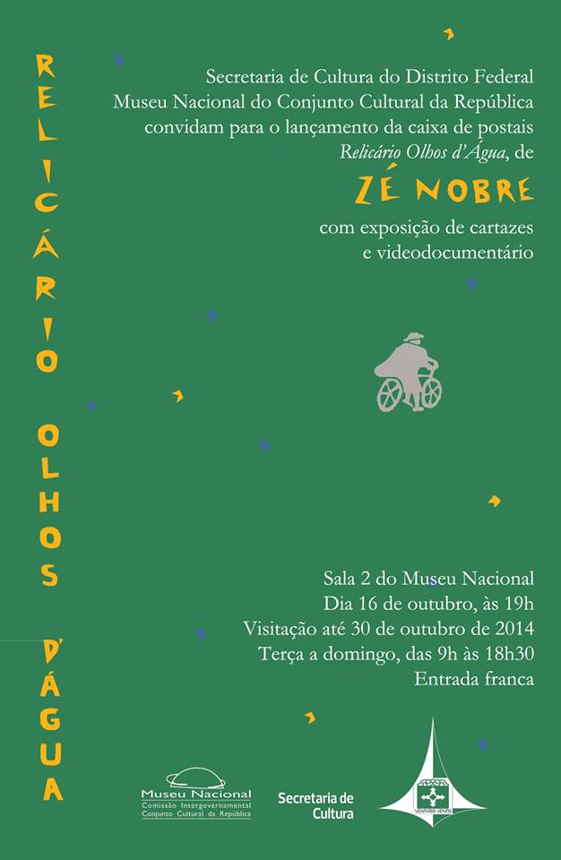 ? HOJE!! exposi??o "Relic?rio Olhos d'?gua", de Z? Nobre. na Sala 2 do Museu Nacional.Partir d?s 19h